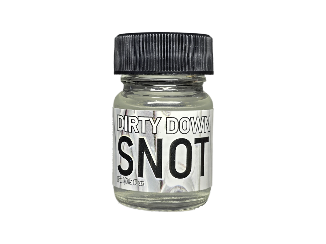 Dirty Down Snot