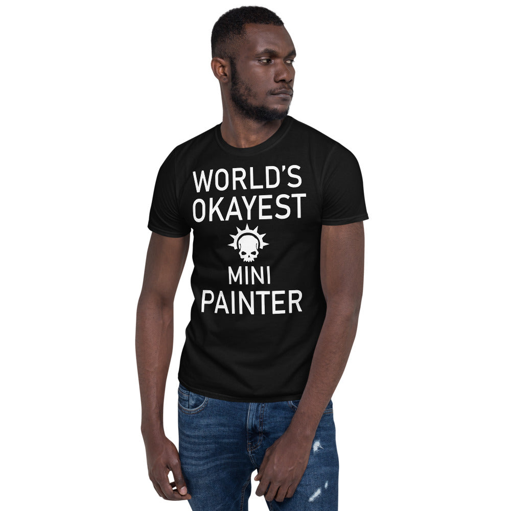 World's Okayest Mini Painter Short-Sleeve Unisex T-Shirt